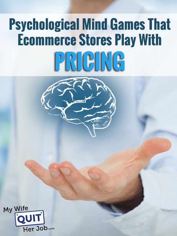 pricing-strategies-psychological-mind-games-that-online-stores-can-play