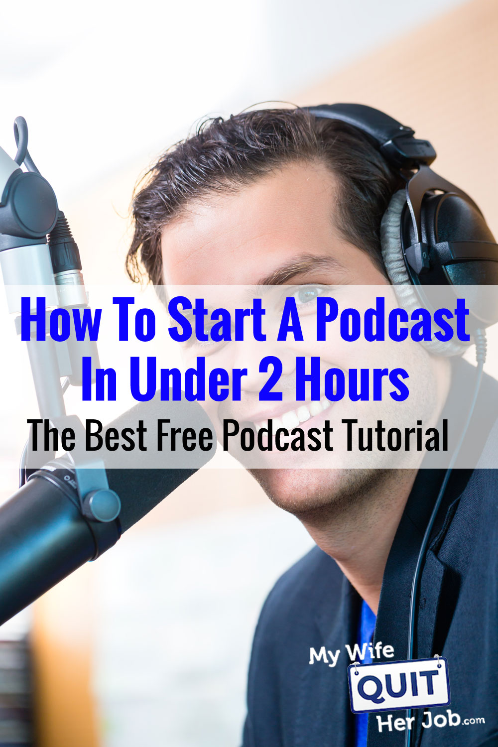 How To Start A Podcast In Under 2 Hours - The Best FREE Podcast Tutorial Available ...