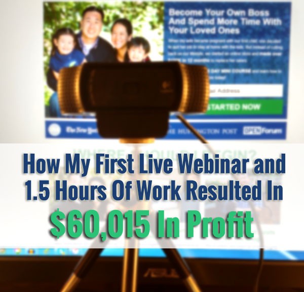 How My First Live Webinar and 1.5 Hours Of Work Resulted In A $60015 Payout