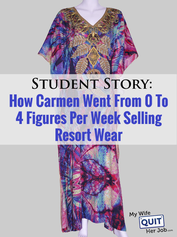 Student Story: How Carmen Went From Zero To 4 Figures Per Week Selling Resort Wear In Australia