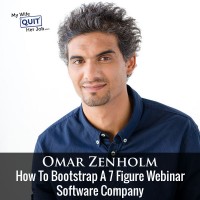 140: How To Bootstrap A 7 Figure Webinar Software Company With Omar Zenholm Of Webinar Ninja