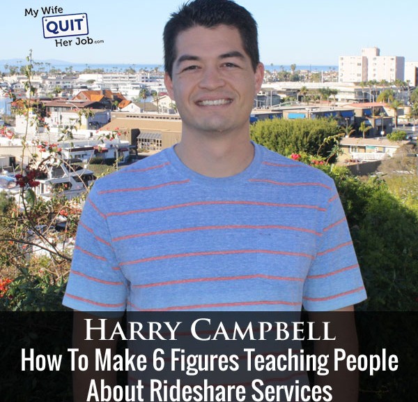 How To Make 6 Figures Teaching People About Rideshare Services With Harry Campbell Of TheRideShareGuy