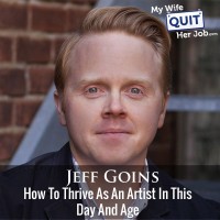 166: How To Thrive As An Artist In This Day And Age With Jeff Goins