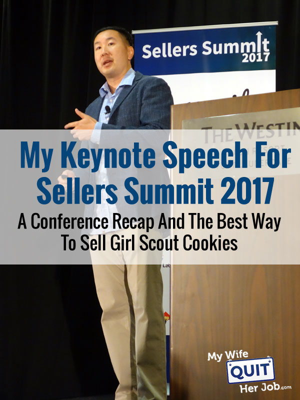 My Keynote Speech For Sellers Summit 2017,  A Conference Recap And The Best Way To Sell Girl Scout Cookies