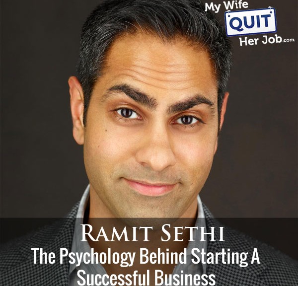 Ramit Sethi On The Psychology Behind Starting A Successful Business
