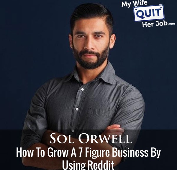 How Sol Orwell Grew Examine.com To A 7 Figure Business By Using Reddit
