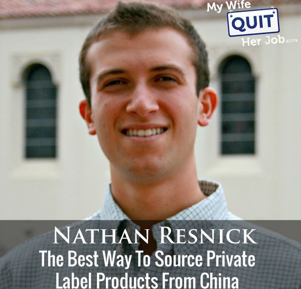 The Best Way To Source Private Label Products From China With Nathan Resnick Of Sourcify