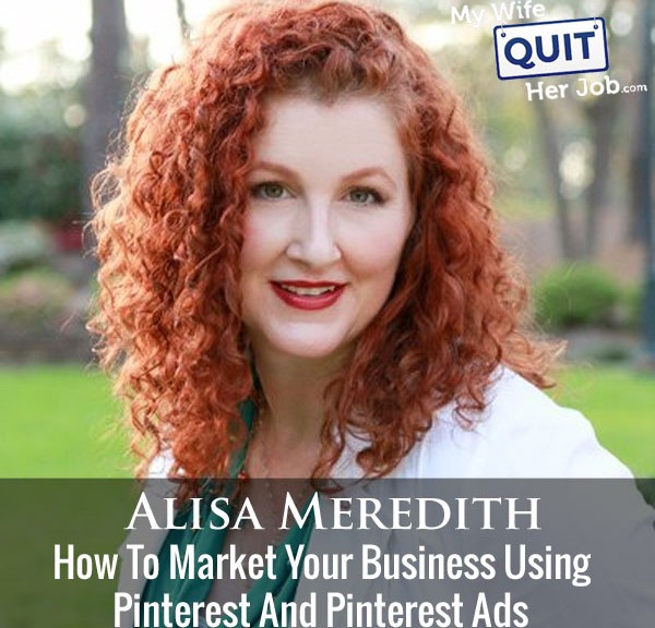 How To Market Your Business Using Pinterest With Alisa Meredith