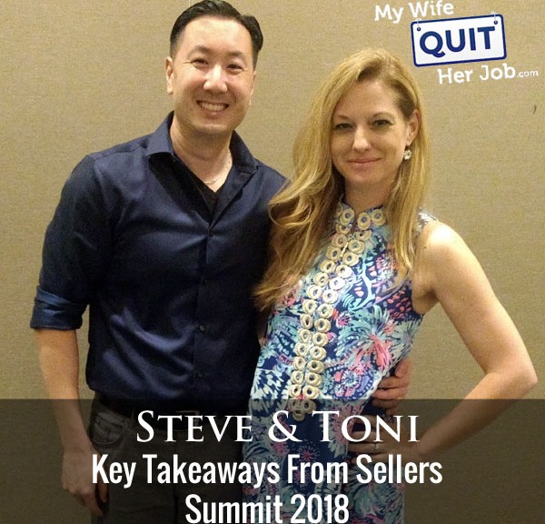 Key Takeaways From Sellers Summit 2018 With Steve Chou & Toni Anderson