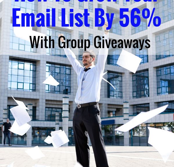 How To Grow Your Email List By 56% With Group Giveaways