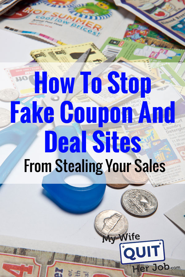 How Fake Coupon And Deal Sites Are Stealing Your Sales And What To