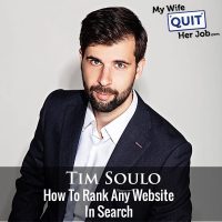 251: Tim Soulo On How To Rank Any Website In Search