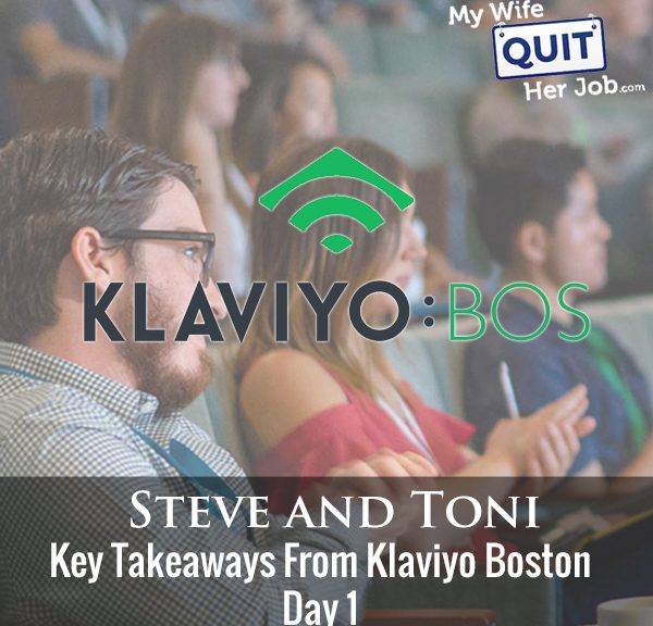 275: Key Takeaways From Klaviyo Boston Day 1 With Toni Anderson