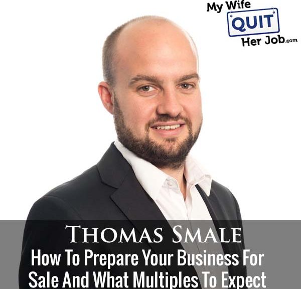 280: How To Prepare Your Business For Sale And What Multiples To Expect