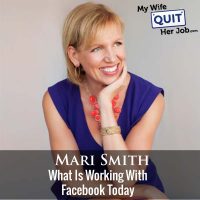 292: Mari Smith On What Is Working With Facebook Today