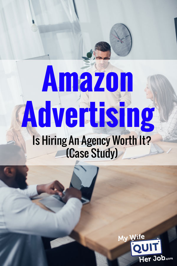 Amazon Advertising Is Hiring An Agency Worth It? (Case Study)
