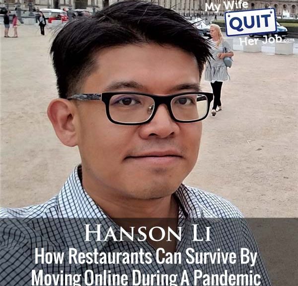302: How Restaurants Can Survive By Moving Online During A Pandemic With Hanson Li