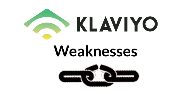 Klaviyo Weaknesses