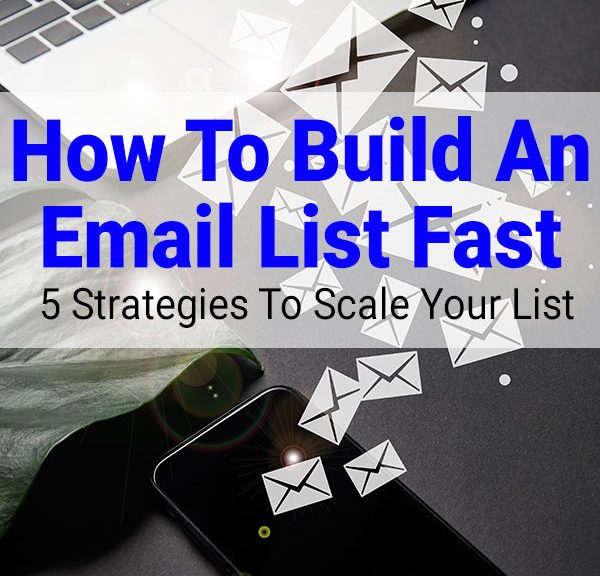 How To Build An Email List Fast For Free
