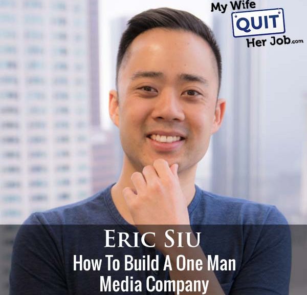 344: How To Build A One Man Media Company With Eric Siu