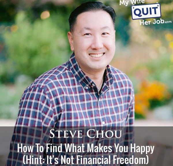 How To Find What Makes You Happy (Hint: It's Not Financial Freedom)