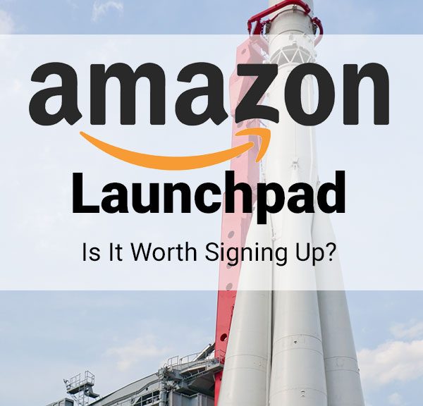 What Is Amazon Launchpad And Is It Worth Signing Up?
