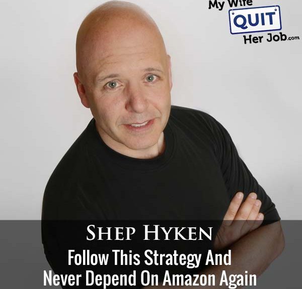 378: Follow This Strategy And Never Depend On Amazon Again With Shep Hyken