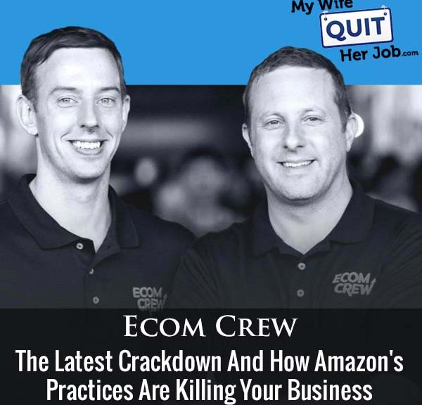 380: The Latest Crackdown And How Amazon's Practices Are Killing Your Business With Mike Jackness and Dave Bryant