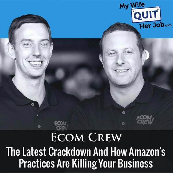 380: The Latest Crackdown And How Amazon's Practices Are Killing Your Business With Mike Jackness and Dave Bryant