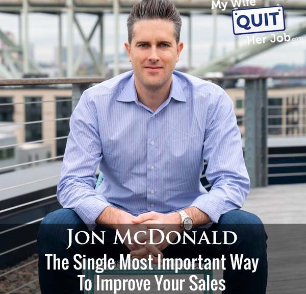 379: The Single Most Important Way To Improve Your Sales With Jon McDonald