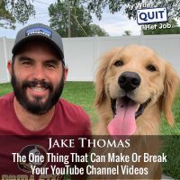 390: The One Thing That Can Make Or Break Your YouTube Channel Videos With Jake Thomas