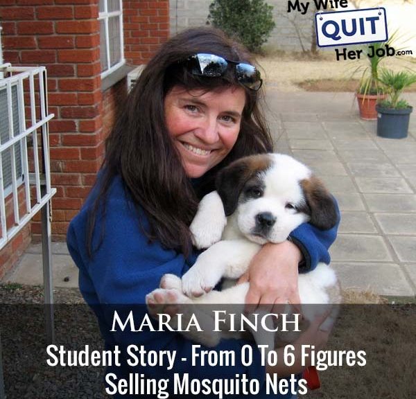 412: Student Story- From 0 To 6 Figures Selling Mosquito Nets With Maria Finch