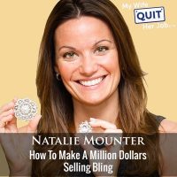 417: How To Make A Million Dollars Selling Bling With Natalie Mounter