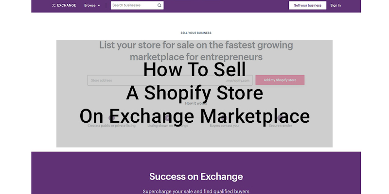 How To Sell A Shopify Store On Exchange Marketplace?