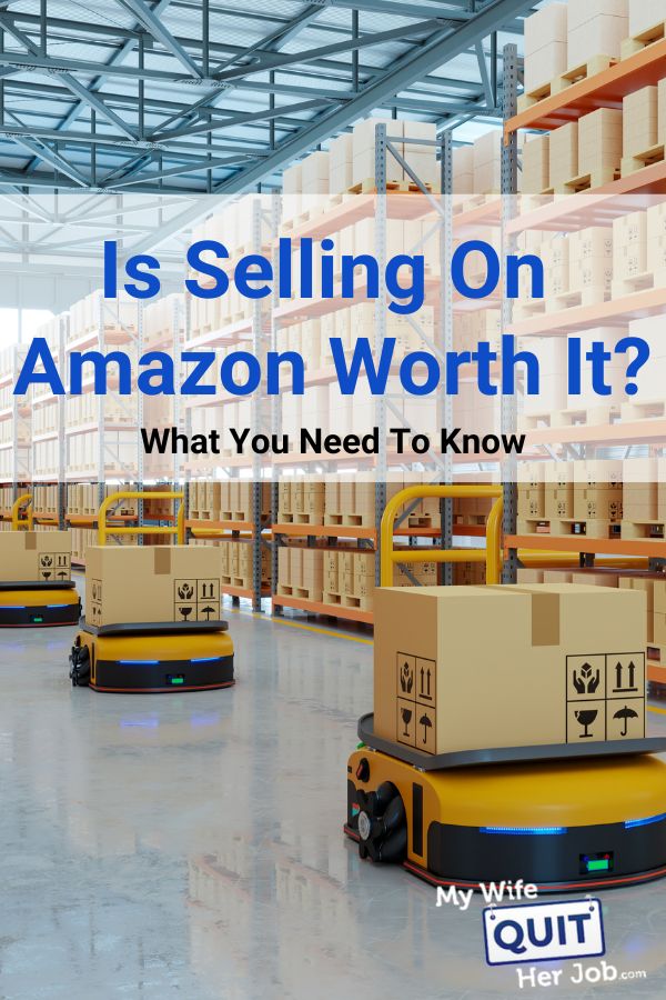 Is Selling On Amazon Worth it? Here's What You Need To Know