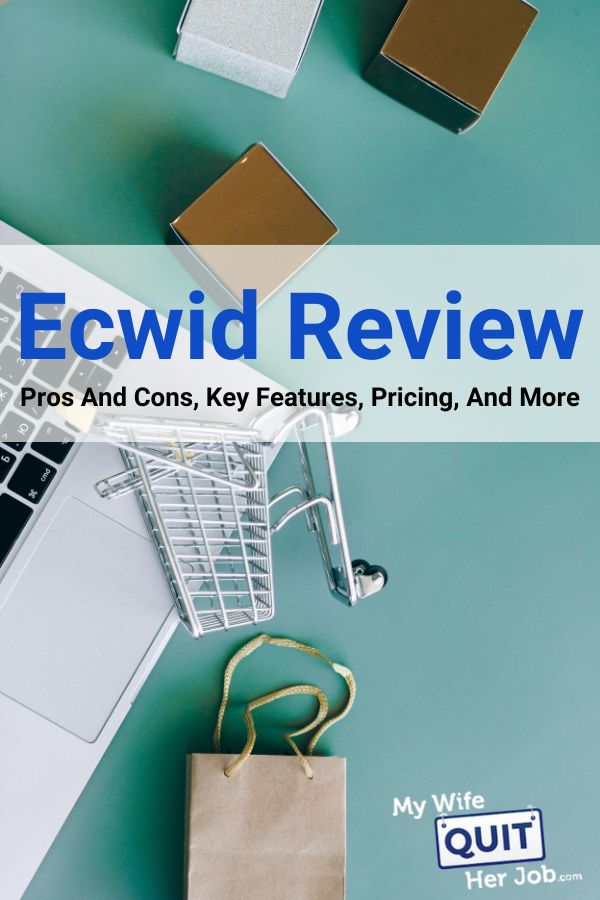 Ecwid Review: Pros and Cons, Key Features, Pricing, And More