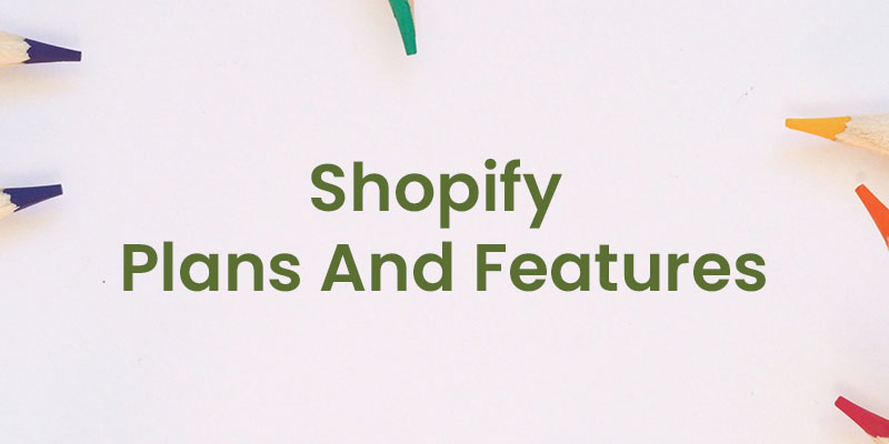 Shopify plans and features