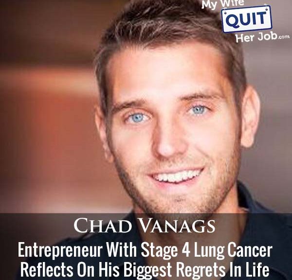 439: Entrepreneur With Stage 4 Lung Cancer Reflects On His Biggest Regrets In Life