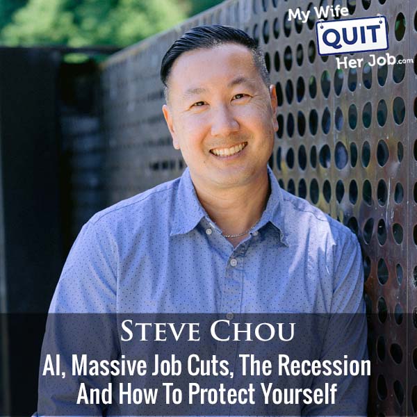 446: AI, Massive Job Cuts, The Recession And How To Protect Yourself