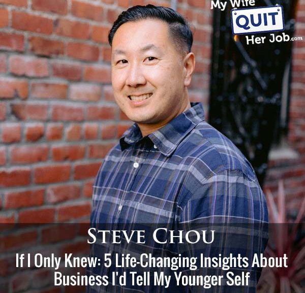 455: If I Only Knew: 5 Life-Changing Insights About Business I'd Tell My Younger Self