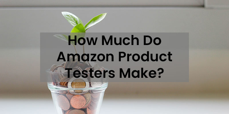 How to Become an  Product Tester [5 Sites To Get Started In 2024 ]