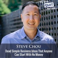 464: Dead Simple Business Ideas That Anyone Can Start With No Money - Family First Friday