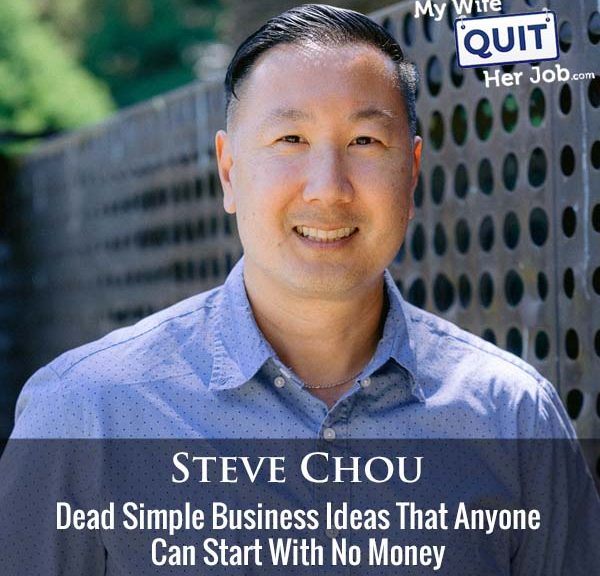 464: Dead Simple Business Ideas That Anyone Can Start With No Money - Family First Friday