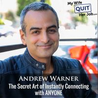 469: The Secret Art of Instantly Connecting with ANYONE With Andrew Warner