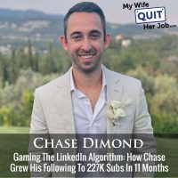 484: Gaming The LinkedIn Algorithm: How Chase Dimond Grew His Following To 227K Subs In 11 Months