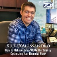 495: How To Make An Extra $100k This Year By Optimizing Your Financial Stack With Bill D'Alessandro