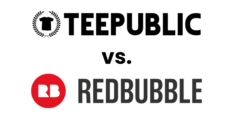TeePublic vs Redbubble