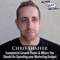507: Ecommerce Growth Hacks And Where You Should Be Spending your Marketing Budget with Chris Shaffer