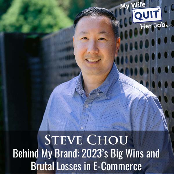 514: Behind My Brand: 2023’s Big Wins and Brutal Losses in E-Commerce