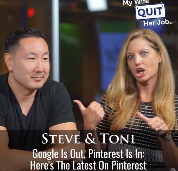 533: Google Is Out, Pinterest Is In: Here's The Latest On Pinterest With Toni Herrbach